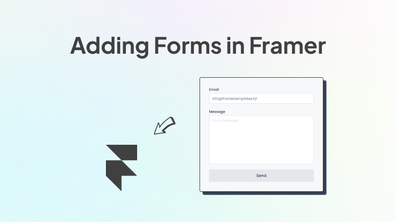 Adding Forms in Framer (Step-by-step)